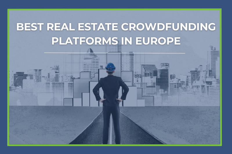 Best Real Estate Crowdfunding Platforms in Europe