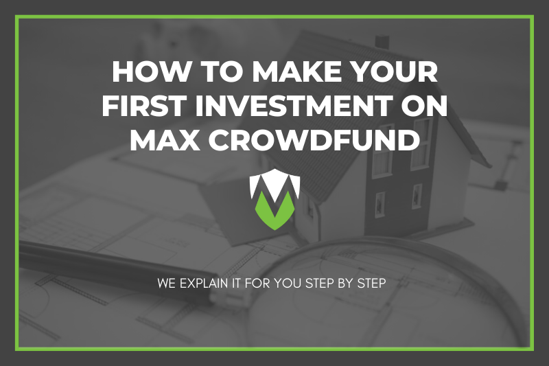 How to make your first investment on Max Crowdfund